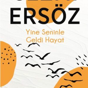 Yine Seninle Geldi Hayat