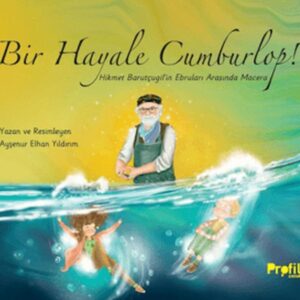 Bir Hayale Cumburlop!