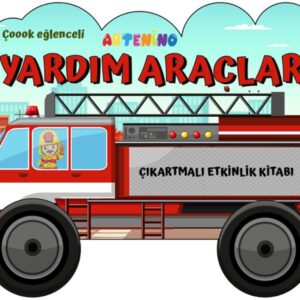 Taşıtlar Serisi - Yardım Araçları Çıkartmalı Etkinlik Kitabı