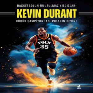 Basketbolun Unutulmaz Yıldızları Kevın Durant