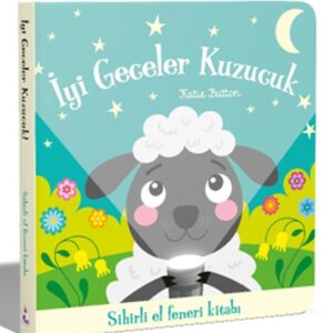 İyi Geceler Kuzucuk - Sihirli El Feneri Kitabı