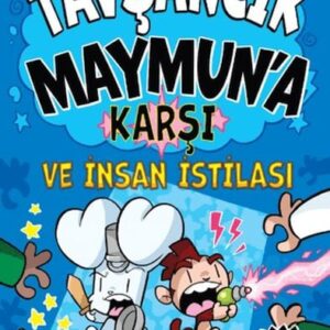 Tavşancık Maymun'a Karşı ve İnsan İstilası