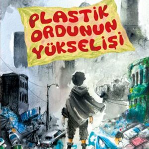 Plastik Ordunun Yükselişi