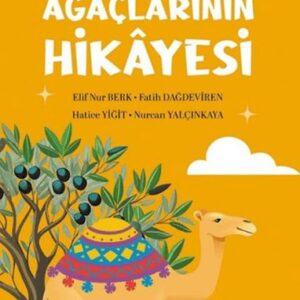 Zeytin Ağaçlarının Hikâyesi
