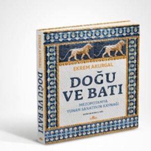 Doğu ve Batı (Ciltli)