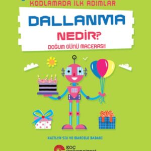 Kodlamada İlk Adımlar Dallanma Nedir? Doğum Günü Macerası!