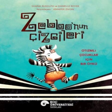 Zebbo’nun Çizgileri li Çocuklar İçin Bir Öykü