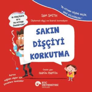 Sakın Dişçciyi Korkutma