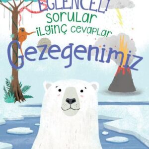 Eğlenceli Sorular İlginç Cevaplar – Gezegenimiz