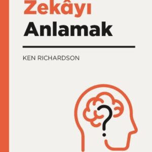 Zekayı Anlamak - Yaşamın Esasları 5