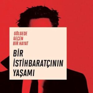 Bir İstihbaratçının Yaşamı
