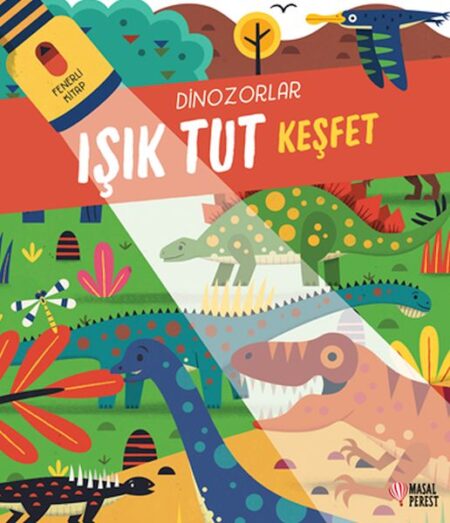 Işık Tut Keşfet Dinozorlar Fenerli    