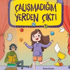 Çalışmadığım Yerden Çıktı