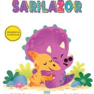 Dinozorca Duygular: Sarılazor