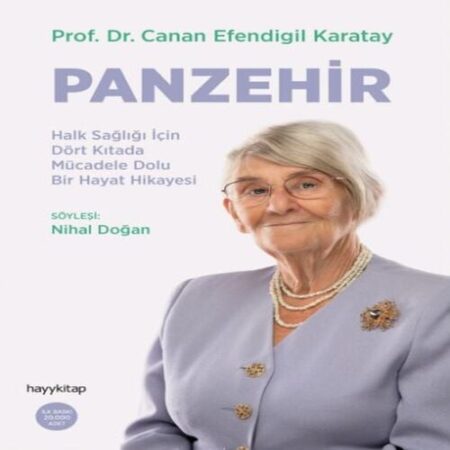 Panzehir- Halk Sağlığı İçin Dört Kıtada Mücadele Dolu Bir Hayat Hikayesi