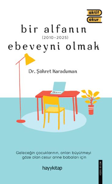 Bir Alfanın Ebeveyni Olmak