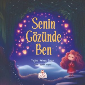 Senin Gözünde Ben