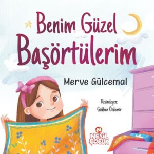 Benim Güzel Başörtülerim