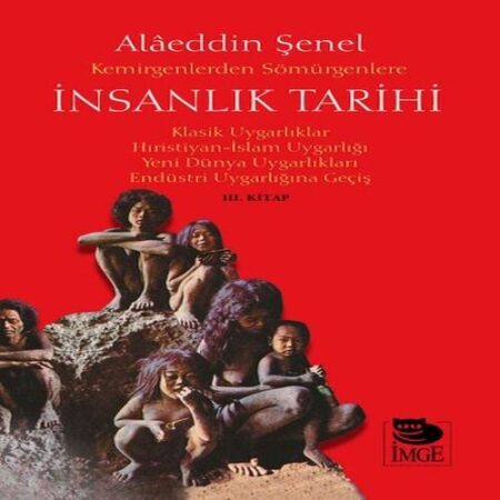 Kemirgenlerden Sömürgenlere İnsanlık Tarihi III.