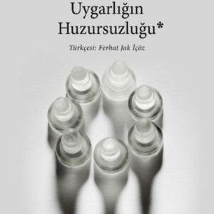 Uygarlığın Huzursuzluğu
