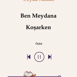 Ben Meydana Koşarken