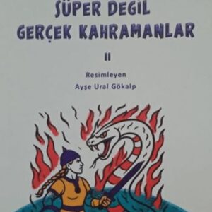 Süper Değil Gerçek Kahramanlar-2
