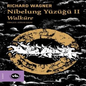 Nibelung Yüzüğü II Walküre