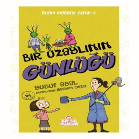 Bizim Matrak Sınıf Serisi 3 - Bir Uzaylının Günlüğü