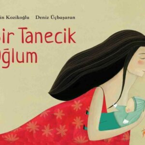 Bir Tanecik Oğlum