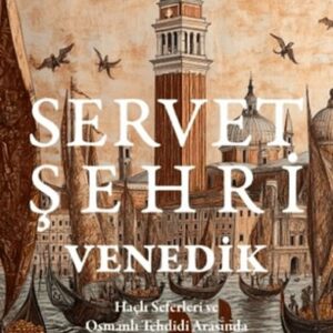 Servet Şehri Venedik