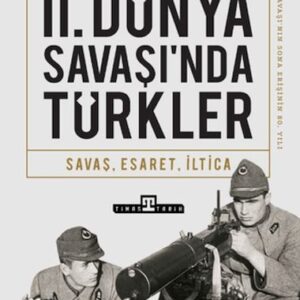 II. Dünya Savaşında Türkler