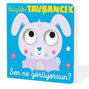 Küçük Tavşancık Sen Ne Görüyorsun?