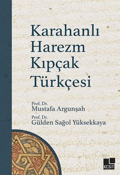 Karahanlı Harezm Kıpçak Türkçesi