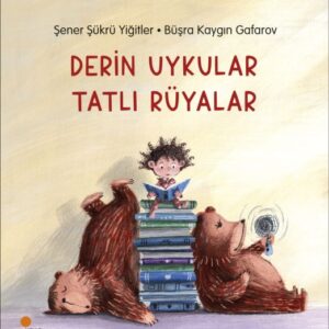 Derin Uykular Tatlı Rüyalar