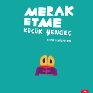 Merak Etme Küçük Yengeç