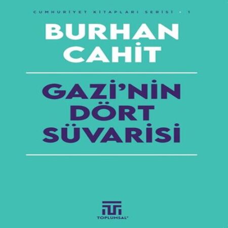Gazi’nin Dört Süi