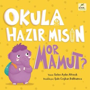 Okula Hazır mısın Mor Mamut?