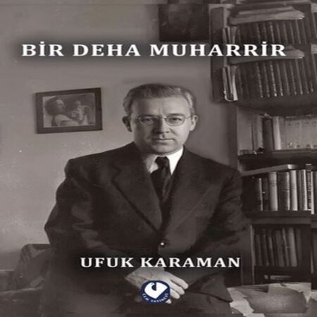 Bir Deha Muharrir