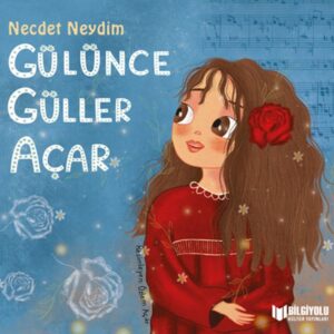 Gülünce Güller Açar