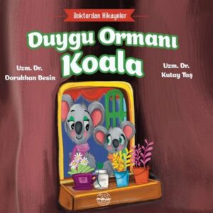 Doktordan Hikâyeler Duygu Ormanı Koala