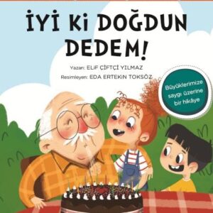 Davranış Eğitimi Serisi 4 - Melis ile Ege'nin Fotoğraf Günlüğü-İyi ki Doğdun Dedem!