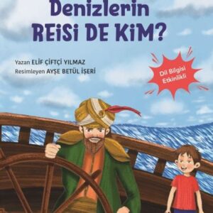 Anadolu'nun Süper Kahramanları Serisi-2-Denizlerin Reisi de Kim?