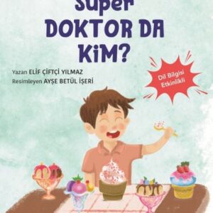 Anadolu'nun Süper Kahramanları Serisi-9-Süper Doktor da Kim?