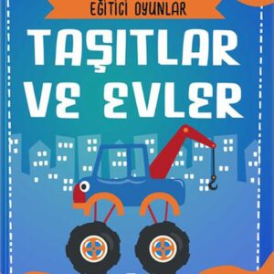 Eğitici Oyunlar – Taşıtlar ve Evler