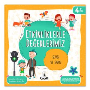 Etkinliklerle Değerlerimiz - Sevgi ve Saygı