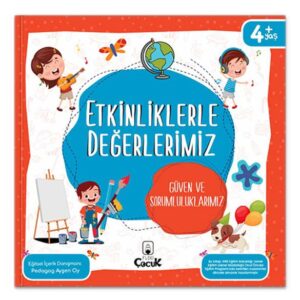 Etkinliklerle Değerlerimiz - Güven ve Sorumluluklarımız