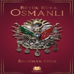 Büyük Rüya: Osmanlı