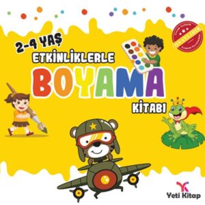 Etkinliklerle Boyama Kitabı 2 - (2-4 Yaş)