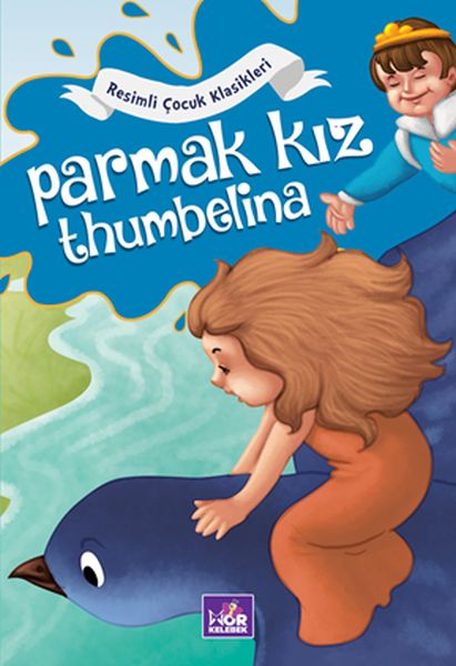 Parmak Kız Thumbelina - li Çocuk Klasikleri