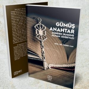 Gümüş Anahtar - Dünden Bugüne Alman Edebiyatı